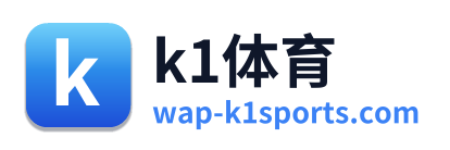k1体育